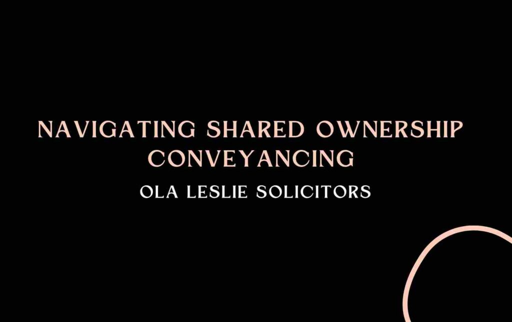 Text explaining the steps of Shared Ownership Conveyancing.